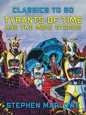 cover image of Tyrants of Time and two more Stories